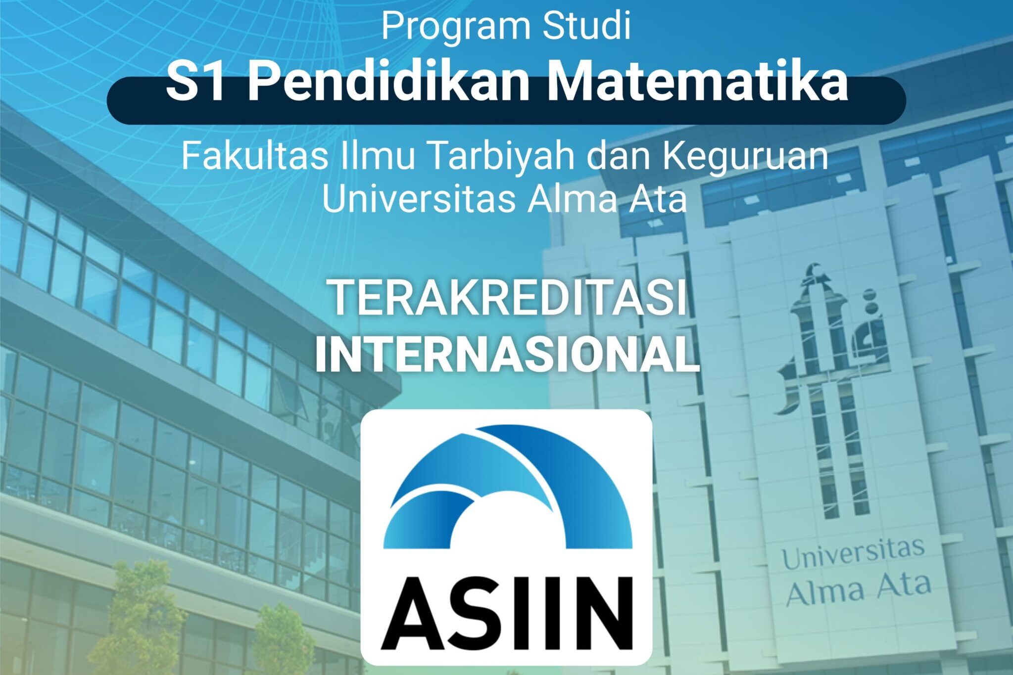 Program Studi Pendidikan Matematika Raih Akreditasi Internasional ASIIN